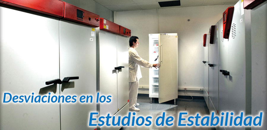Técnico abre una cámara de estabilidad en un pasillo de estufas, con el texto Desviaciones en los Estudios de Estabilidad