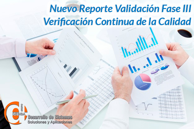 Banner "Nuevo Reporte Validación Fase III, Verificación Continua de la Calidad" sobre documentos con gráficas